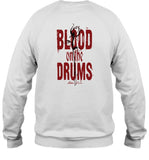 Ashtonirwin Blood On The Drums Botd Sweatshirt
