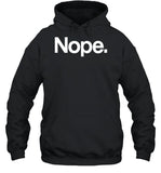 Dawn French Nope Hooded Sweatshirt