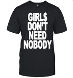 Dom Dolla Don'T Need Nobody Shirt