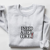 Diet Coke Sweatshirt  T Shirt,  I Need A Diet Coke, Diet Coke Shirt, Retro Coke Sweatshirt, Trendy Sweatshirt, I Need A Diet Coke, Funny Shirt, Soda L