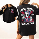 Customize Gen X T-Shirt Proud Members Raised On Hose Water Neglect, Vintage Humor, Sarcasm Quotes