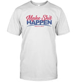 2024 Nick Nayersina Make Shit Happen Shirt