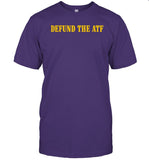 Defund The Atf Shirts