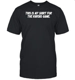 Creed Humphrey Wearing This Is My Shirt For The Ravens Game Shirt
