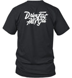 Drive Fast All Gas Shirt 2024