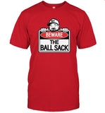 Dan Le Batard and Friends Beware Of The Ball Sack New Shirt