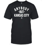 Bbb Printing Store Anybody But Kc Shirt
