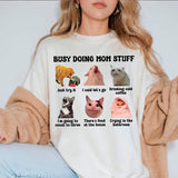 Busy Doing Mom Stuff Sweatshirt, T-shirt Funny Mama Quotes, Gift For New Mom, Mothers Day  - Functional Fashion - Trendy Styles Available - Variety In