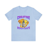 Creatine Monohydrate Shirt - Gym Shirts Funny T-Shirts Gag Gifts Parody Ironic Meme Dark Humor Unisex Apparel