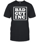 Bad Guy Inc Chael Sonnen T-Shirts