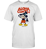 Aloha Cunts Public Domain Version T Shirt
