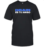 Drain Es Tu Amigo Mexico City Shirts