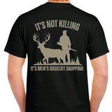 Deer Hunting It's not killing. It's men's grocery shopping t-shirt Casual Cotton, Menswear funny meme