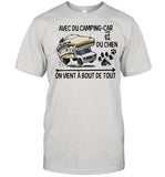 Avec Du Camping Car et du chien On Vient a bout de tout shirt