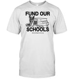 Demgovs Fund Our Schools Shirt