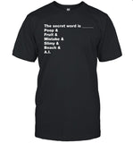 Distractible The Secret Word Is Poop & Fruit & Mistake & Slimy & Beach & AI T Shirt