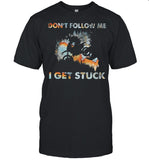 Donâ€™t Follow Me I Get Stuck Motorcross shirt