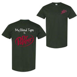 Dr Pepper T-Shirt, My Bl Type Is Dr Pepper T-Shirt 2 Sided T-Shirt For Men And Women