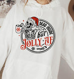 Dead Inside but Jolly AF Sweatshirt Casual Comfortable