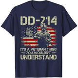 DD-214 It's A Veteran Thing You Wouldn't Understand DD-214 T-Shirt Made in USA