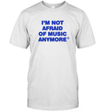 Coin Iâ€™m Not Afraid Of Music Anymore 2024 Shirt