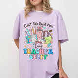 Canâ€™t Talk Right Now Doing Teacher Stuff T-shirt, Teacher Shirt, Funny Teacher Tee, Retro Teacher Shirts, Teacher Appreciation Gifts, Back To School Shirts, Gifts For Teacher, Women Shirt, Retro Shirt, Women's Tops