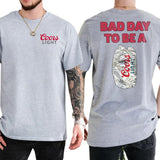 Bad Day To Be A Coors Light T-Shirt 2 Sided, Drink Tshirt, Gift For Men, Love, Athletic, Casual Menswear, Drinking Shirt, Classic Cotton Top Style001