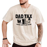 Dad Tax Making Sure It's Not Poison T-Shirt, Funny Dad Shirt, Father's Day Gift, Gift for Dad