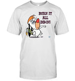 Activist_Shirts Burn It All Down Droopy Shirt