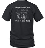 Dorianelectra My Pronouns Are It's Not That Hard T-Shirt