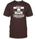 Death To Leaf Blowers Thank You Shirt