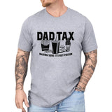 Dad Tax Making Sure It's Not Poison T-Shirt, Funny Dad Shirt, Father's Day Gift, Gift for Dad