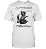 Delano Edwards I'll Go To War Barbara War For Kidz Shirt