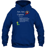 Aye, Aye Captain Hooded Sweatshirt