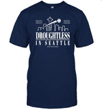 Droughtless In Seattle Simply Seattle Shirt