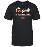 Cowgirlsb Cowgirl The Best In Oklahoma Shirt