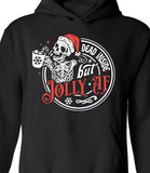 Dead Inside but Jolly AF Sweatshirt Casual Comfortable