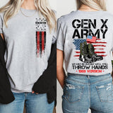 Custom Gen X Army Shirt, Year 1969 Birth FAFO Two Side GenX T-Shirt, Raised on Hose Water Humor