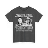 Congratulation PrÐµsidÐµnt Ðœusk and First Lady DonnÐ° TrumÑ€ Funny Unisex Shirts