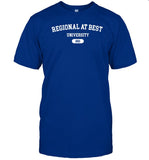 Cryforaking Regional At Best University Shirt