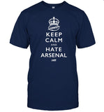 Arteta's Revenge Keep Calm And Hate Arsenal Shirt