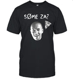 2024 Some Za T-Shirts