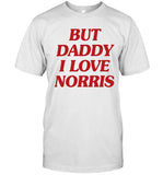 Comfort Lando But Daddy I Love Norris T Shirt