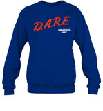 Dare Imma Drug Baby Sweatshirt