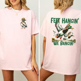 Camo Duck Hunt Feet Hangin We Bangin 2-Sided Graphic Shirt, Mallard Hunting Tops for Men, Unisex Hunter Tshirt, Soft Cotton Fabric Casual Womenswear