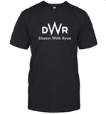 DWR Dinner With Ryan T-Shirt