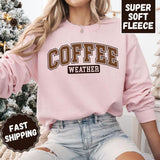 Coffee Weather Crewneck Sweatshirt, Womenswear Soft Printed Sweatshirt, Cozy Fall Oversized Top Fleece Long Sleeve