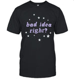 Bad Idea Right Shirt Olivia Rodrigo