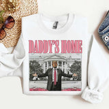 Daddys home tee / Sweatshirt / Hoodie