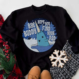 Buddy The Elf Christmas Sweatshirt, Bye Buddy Hope You Find Your Dad Crewneck, Christmas Movie Ugly Christmas Sweaters Classic Fabric Unisex